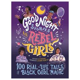 /j/b/jb-9781953424044-good-night-stories-for-rebel-girls-100-real-life-tales-of-black-girl-magic-1644070930.jpg